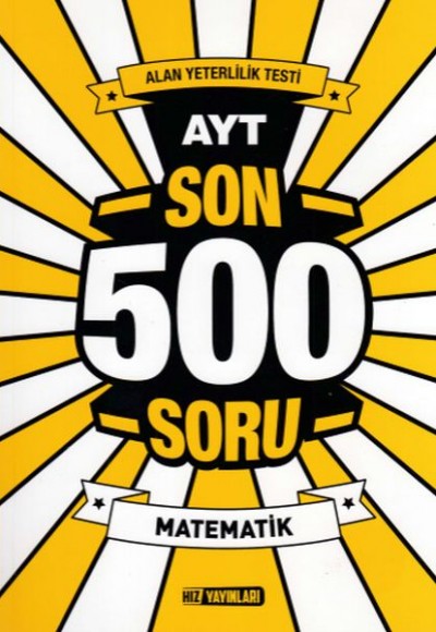 Hız AYT Son 500 Soru Matematik (Yeni) Hız AYT Son 500 Soru Matematik (Yeni)