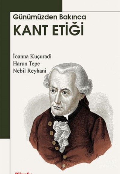 Günümüzden Bakınca Kant Etiği