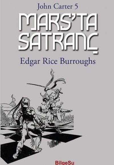 Mars’ta Satranç - John Carter 5 Mars’ta Satranç - John Carter 5