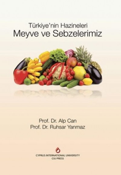 Türkiye'nin Hazineleri Meyve ve Sebzelerimiz