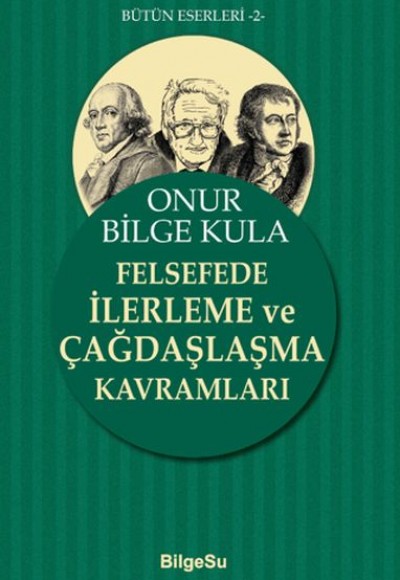 Felsefede İlerleme ve Çağdaşlaşma Kavramları