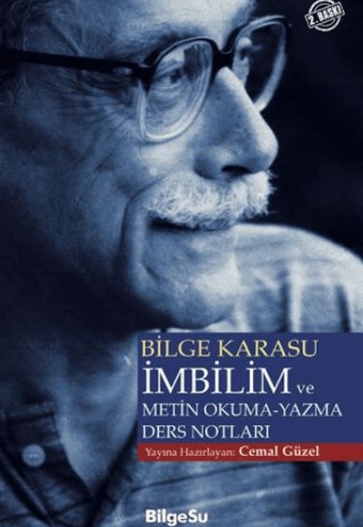 Bilge Karasu İmbilim ve Metin Okuma-Yazma Ders Notları Bilge Karasu İmbilim ve Metin Okuma-Yazma Ders Notları