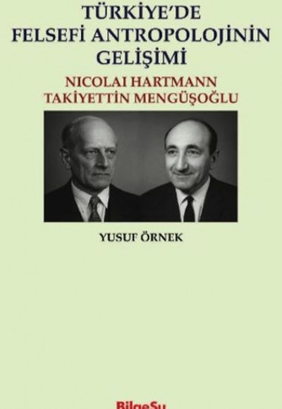 Türkiye’de Felsefi Antropolojinin Gelişimi Nicolai Hartman - Takiyettin Mengüşoğlu