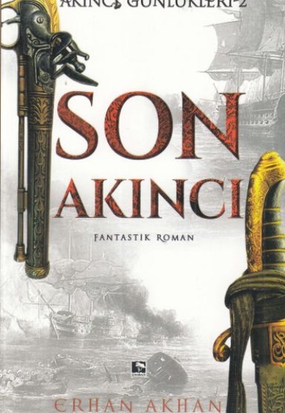 Akıncı Günlükleri 2 -Son Akıncı Akıncı Günlükleri 2 -Son Akıncı