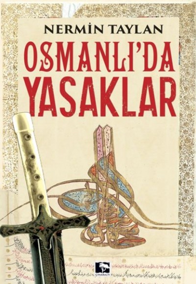 Osmanlı'da Yasaklar Osmanlı'da Yasaklar