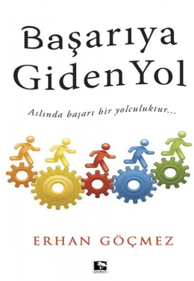 Başarıya Giden Yol Başarıya Giden Yol