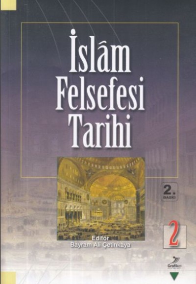İslam Felsefesi Tarihi 2 İslam Felsefesi Tarihi 2