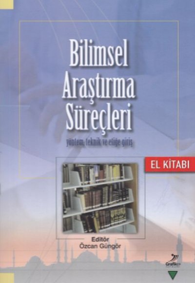 Bilimsel Araştırma Süreçleri Bilimsel Araştırma Süreçleri