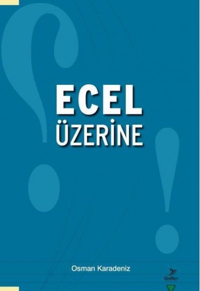 Ecel Üzerine Ecel Üzerine