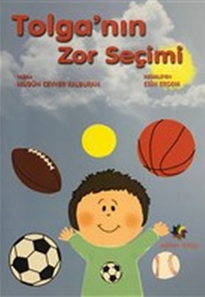 Tolga'nın Zor Seçimi Tolga'nın Zor Seçimi