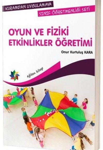 Oyun ve Fiziki Etkinlikler Öğretimi Oyun ve Fiziki Etkinlikler Öğretimi