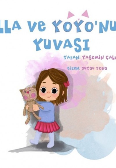 Ella ve Yoyo'nun Yuvası Ella ve Yoyo'nun Yuvası