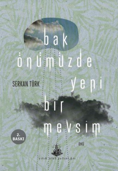 Bak Önümüzde Yeni Bir Mevsim Bak Önümüzde Yeni Bir Mevsim