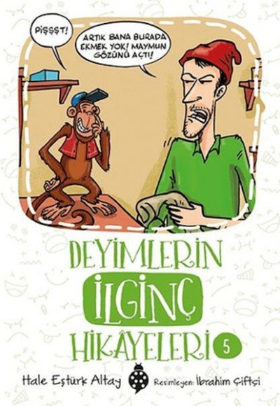 Deyimlerin İlginç Hikayeleri-5 Deyimlerin İlginç Hikayeleri-5
