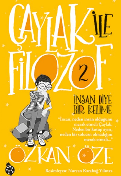 Çaylak İle Filozof 2- İnsan Diye Bir Kelime Çaylak İle Filozof 2- İnsan Diye Bir Kelime