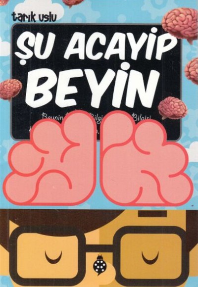 Şu Acayip Beyin Şu Acayip Beyin