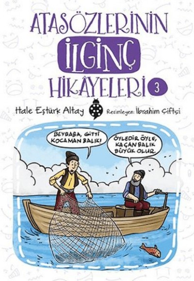 Atasözlerinin İlginç Hikâyeleri-3 Atasözlerinin İlginç Hikâyeleri-3