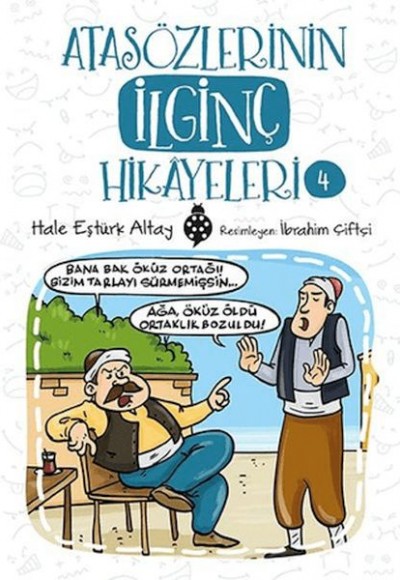 Atasözlerinin İlginç Hikâyeleri-4 Atasözlerinin İlginç Hikâyeleri-4