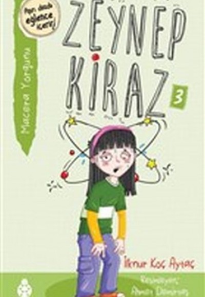 Zeynep Kiraz 3- Macera Yorgunu Zeynep Kiraz 3- Macera Yorgunu