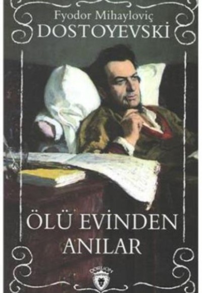 Ölü Evinden Anılar Ölü Evinden Anılar