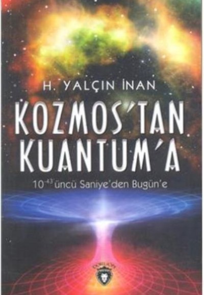 Kozmos´tan Kuantuma Kozmos´tan Kuantuma