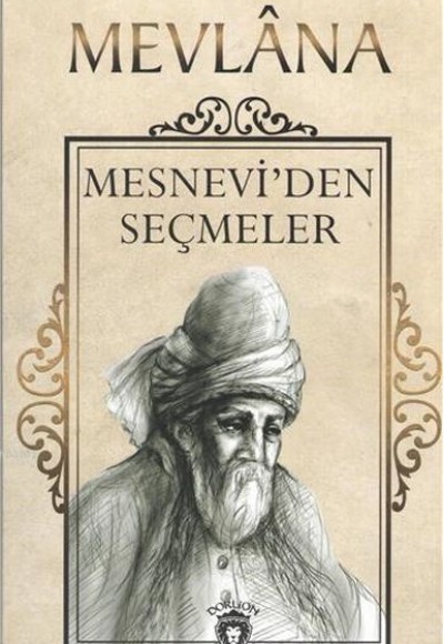 Mesneviden Seçmeler Mesneviden Seçmeler
