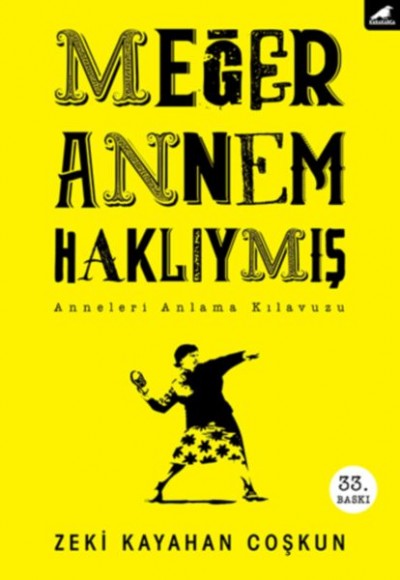 Meğer Annem Haklıymış Meğer Annem Haklıymış