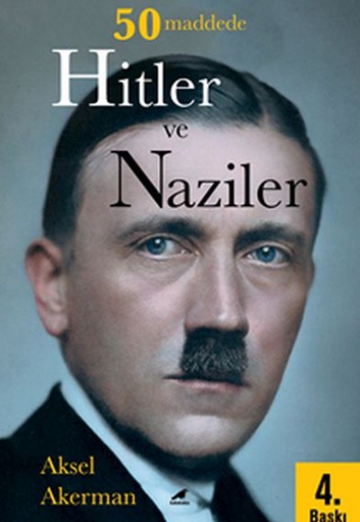 50 Maddede Hitler ve Naziler 50 Maddede Hitler ve Naziler