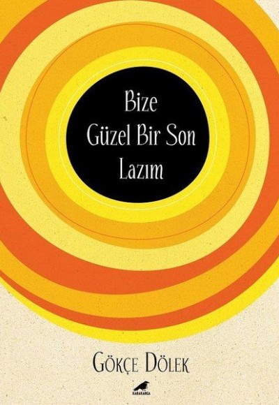 Bize Güzel Bir Son Lazım Bize Güzel Bir Son Lazım