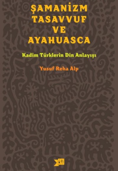 Şamanizm, Tasavvuf ve Ayahuasca Şamanizm, Tasavvuf ve Ayahuasca