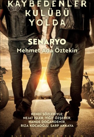 Kaybedenler Kulübü Yolda - Senaryo Kaybedenler Kulübü Yolda - Senaryo