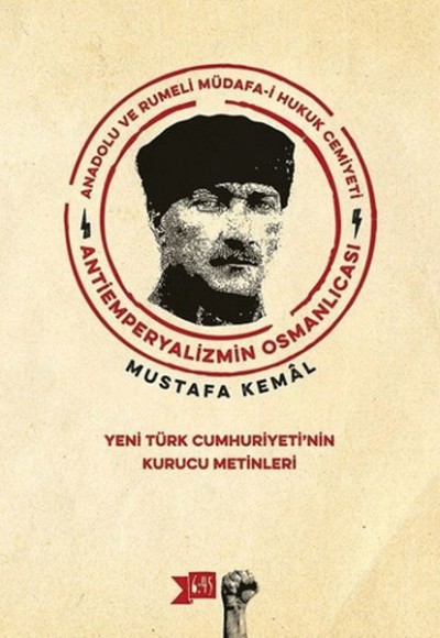 Anadolu ve Rumeli Müdafa-i Hukuk Cemiyeti Antiemperyalizmin Osmanlıcası Anadolu ve Rumeli Müdafa-i Hukuk Cemiyeti Antiemperyalizmin Osmanlıcası