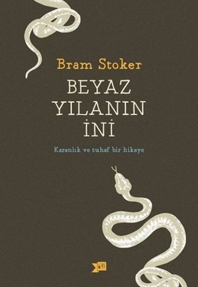 Beyaz Yılanın İni Beyaz Yılanın İni