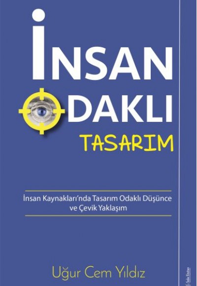 İnsan Odaklı Tasarım İnsan Odaklı Tasarım