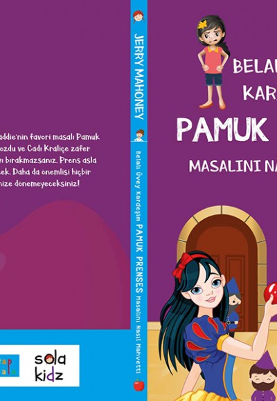 Belalı Üvey Kardeşim Pamuk Prenses Masalını Nasıl Mahvetti? Belalı Üvey Kardeşim Pamuk Prenses Masalını Nasıl Mahvetti?