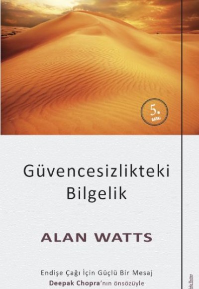 Güvencesizlikteki Bilgelik; Endişe Çağı İçin Güçlü Bir Mesaj Güvencesizlikteki Bilgelik; Endişe Çağı İçin Güçlü Bir Mesaj