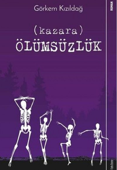 Kazara Ölümsüzlük Kazara Ölümsüzlük