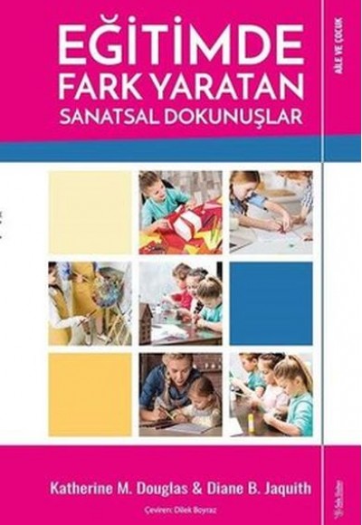Eğitimde Fark Yaratan Sanatsal Dokunuşlar Eğitimde Fark Yaratan Sanatsal Dokunuşlar