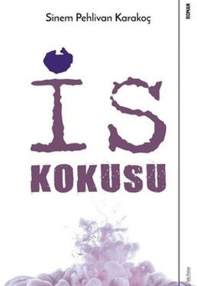 İs Kokusu İs Kokusu