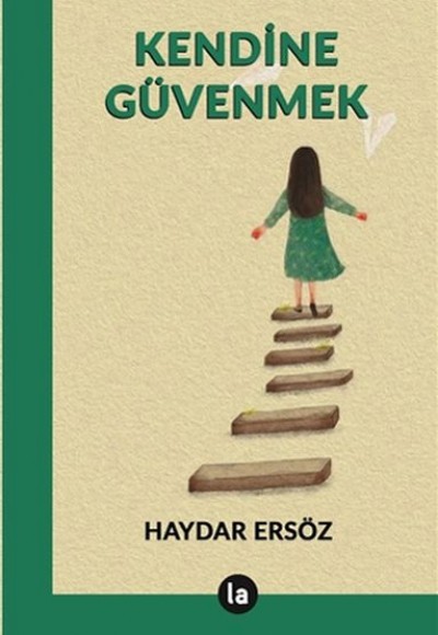 Kendine Güvenmek Kendine Güvenmek