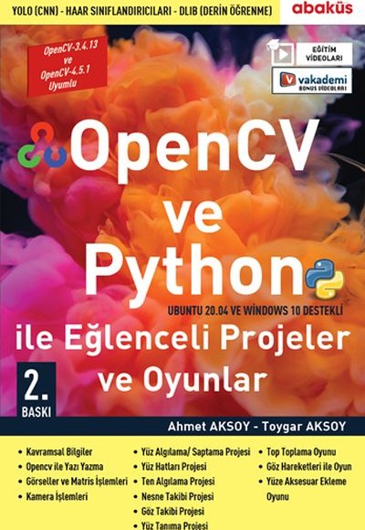OpenCV ve Python ile Eğlenceli Projeler ve Oyunlar (Eğitim Videolu) OpenCV ve Python ile Eğlenceli Projeler ve Oyunlar (Eğitim Videolu)