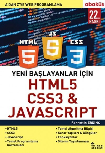 Yeni Başlayanlar İçin HTML5, CSS3 ve Javascript - A ’Dan Z’Ye Web Programlama Yeni Başlayanlar İçin HTML5, CSS3 ve Javascript - A ’Dan Z’Ye Web Programlama