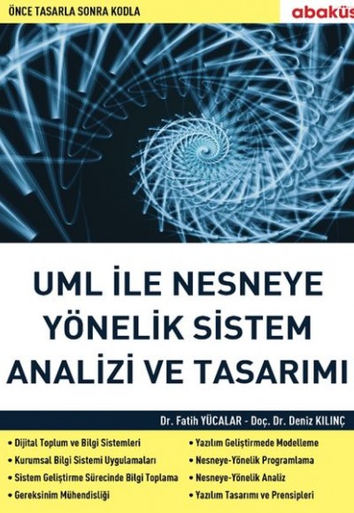 UML ile Nesneye Yönelik Sistem Analizi ve Tasarımı UML ile Nesneye Yönelik Sistem Analizi ve Tasarımı