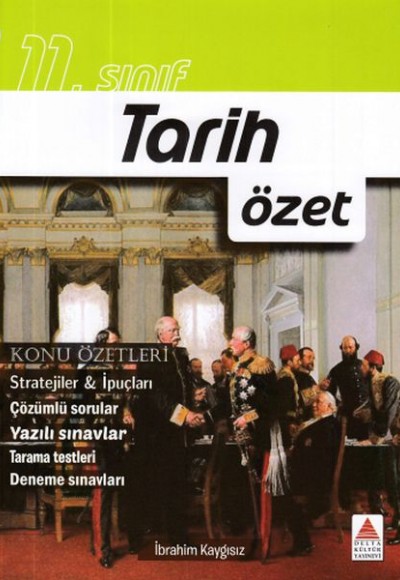 Delta Kültür 11. Sınıf Tarih Konu Özetleri Delta Kültür 11. Sınıf Tarih Konu Özetleri