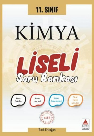 Delta 11. Sınıf Kimya Liseli Soru Bankası (Yeni) Delta 11. Sınıf Kimya Liseli Soru Bankası (Yeni)