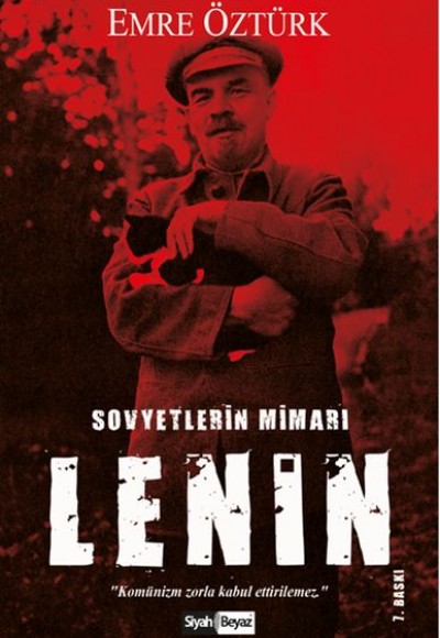 Vladimir Lenin - Sovyetlerin Mimarı Vladimir Lenin - Sovyetlerin Mimarı