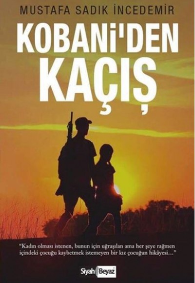 Kobani’den Kaçış Kobani’den Kaçış