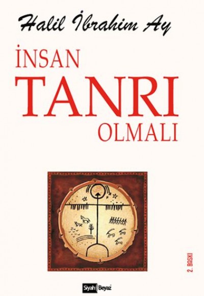 İnsan Tanrı Olmalı İnsan Tanrı Olmalı