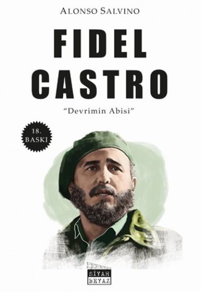 Fidel Castro - Devrimin Abisi Fidel Castro - Devrimin Abisi
