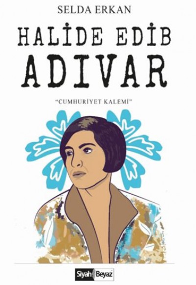 Halide Edip Adıvar Halide Edip Adıvar